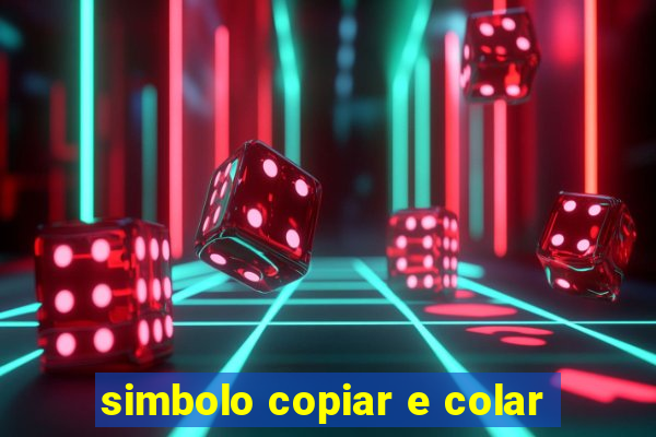 simbolo copiar e colar